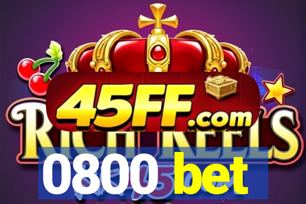 0800 bet